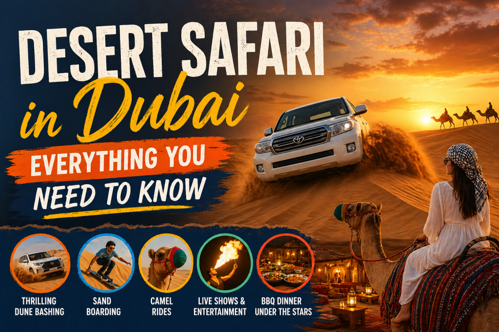 Desert Safari in Dubai: Everything You Need to Know