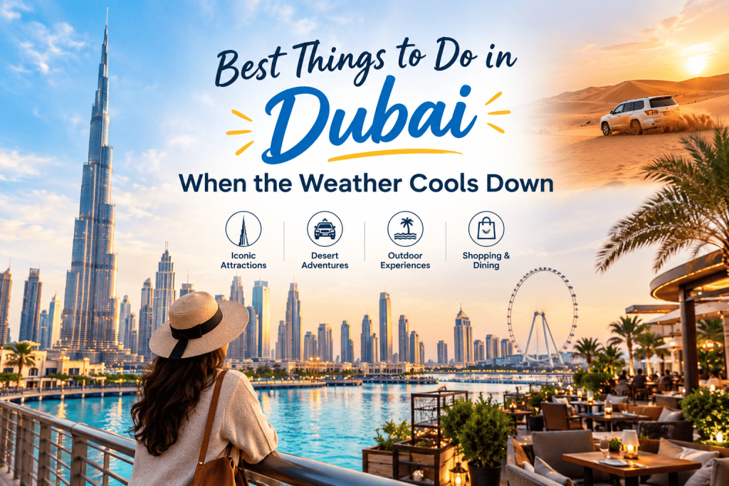 Best Things to Do in Dubai when the weather cools down